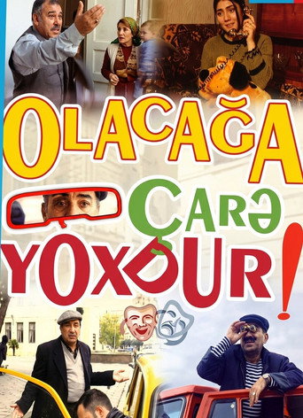 Poster for Olacağa çarə yoxdur