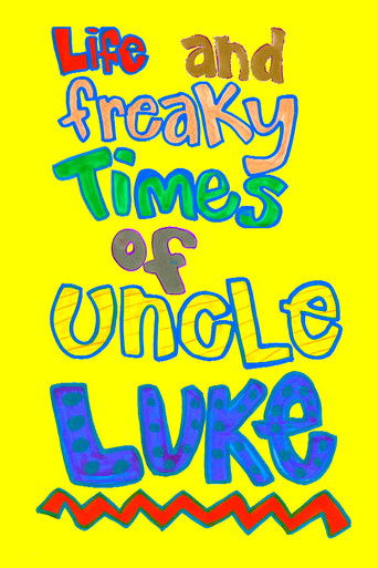 Poster for Life and Freaky Times of Uncle Luke