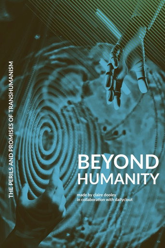 Poster for Beyond Humanity: The Perils and Promises of Transhumanism