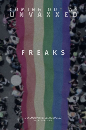 Poster for Freaks: Coming Out As Unvaccinated