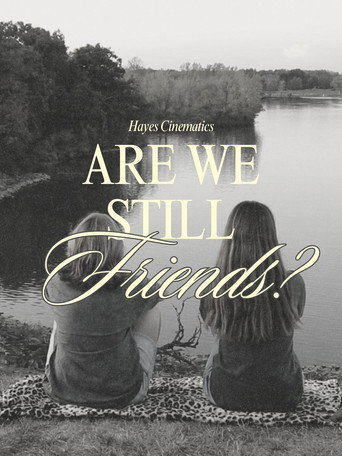 Poster for ARE WE STILL FRIENDS?