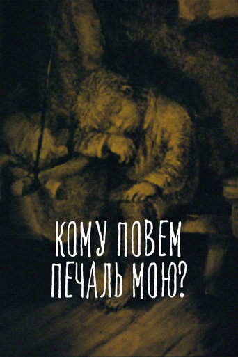 Poster for To Whom Shall I Tell My Sorrow?
