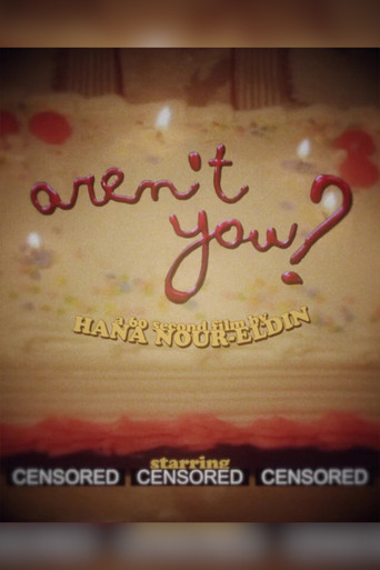 Poster for Aren't You?