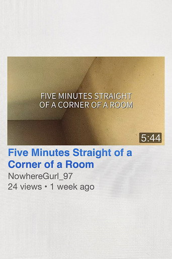 Poster for Five Minutes Straight of a Corner of a Room