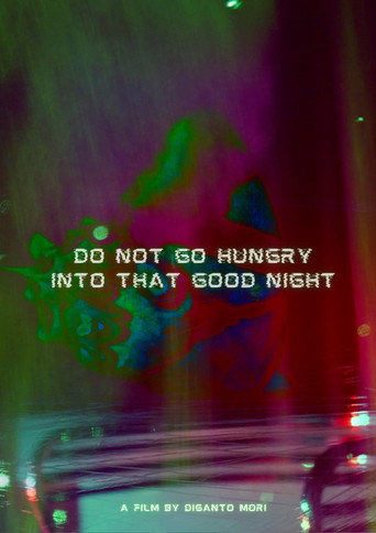 Poster for Do Not Go Hungry Into that Good Night