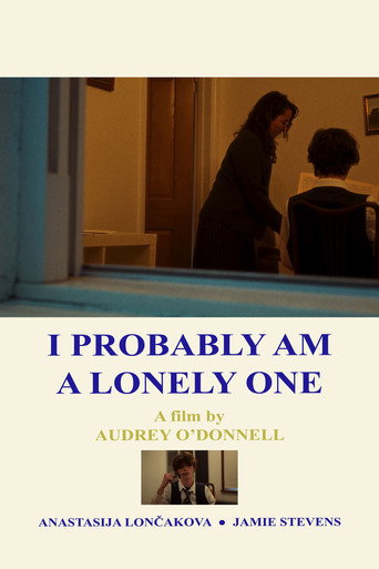 Poster for I Probably Am a Lonely One