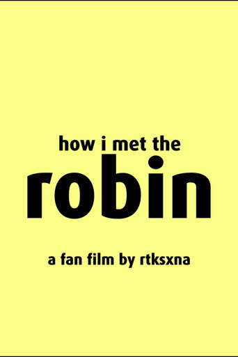 Poster for How I Met The Robin