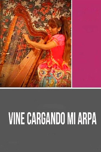 Poster for Vine cargando mi arpa