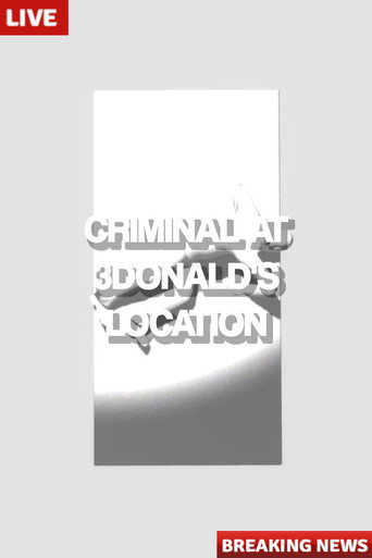 Poster for Criminal at 3Donald's Location