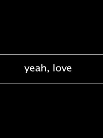 Poster for Yeah, Love