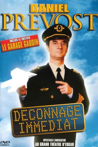 Poster for Daniel Prevost : Déconnage immédiat
