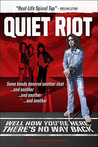 Poster for Quiet Riot: Well Now You're Here, There's No Way Back