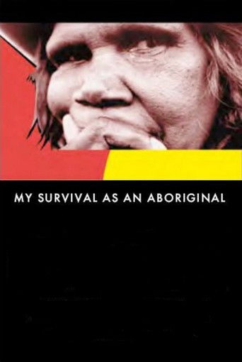 Poster for My Survival as an Aboriginal