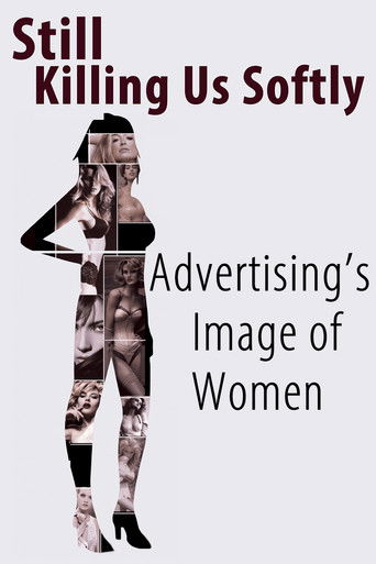 Poster for Still Killing Us Softly: Advertising's Image of Women