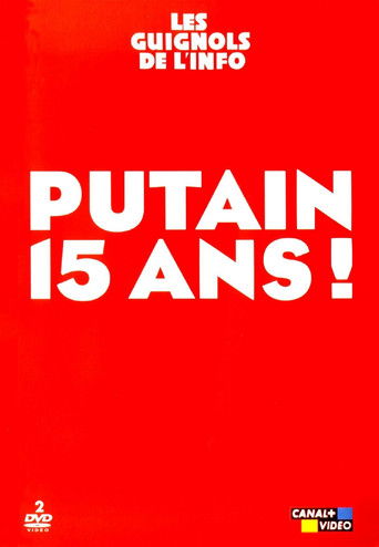 Poster for Les Guignols de l'info - Putain 15 ans !