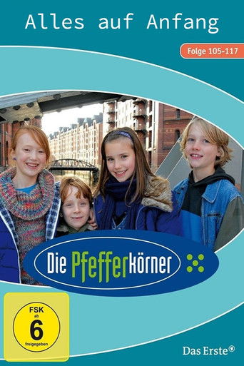 Poster for Die Pfefferkörner - Alles auf Anfang