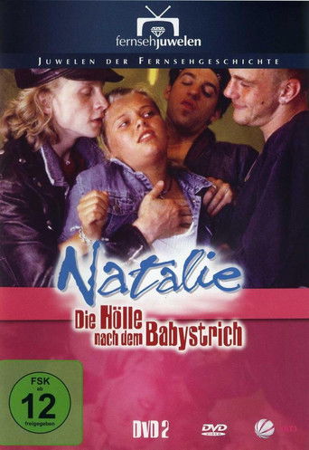 Poster for Natalie II - Die Hölle nach dem Babystrich