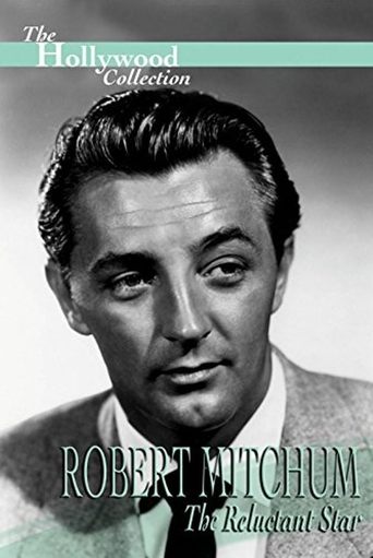 Poster for Robert Mitchum: The Reluctant Star