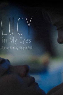 Poster for Lucy in My Eyes
