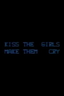 Poster for Kiss the Girls: Make them Cry