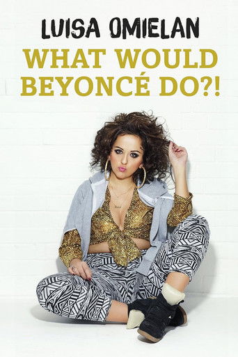 Poster for Luisa Omielan: What Would Beyoncé Do?!