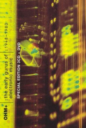Poster for OHM+: The Early Gurus Of Electronic Music : 1948–1980