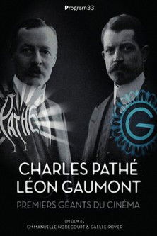 Poster for Charles Pathé et Léon Gaumont, premiers géants du cinéma