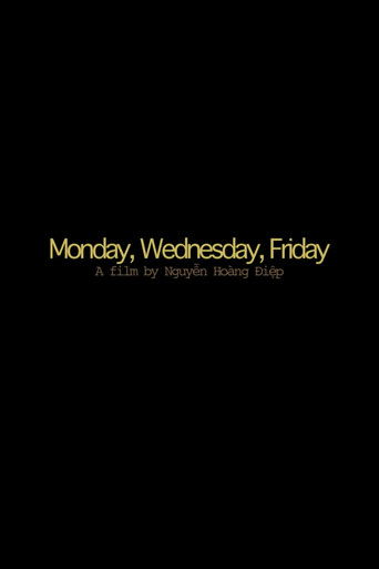 Poster for Monday, Wednesday, Friday