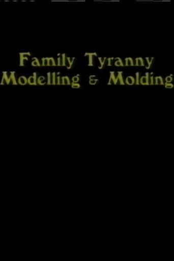 Poster for Family Tyranny (Modeling and Molding)