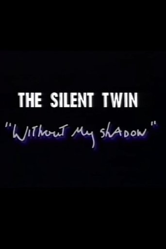 Poster for Silent Twin: Without My Shadow
