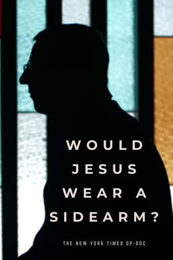 Poster for Would Jesus Wear a Sidearm?