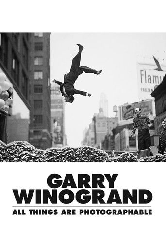 Poster for Garry Winogrand: All Things Are Photographable