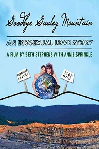 Poster for Goodbye Gauley Mountain: An Ecosexual Love Story