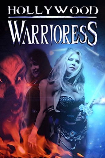 Poster for Hollywood Warrioress: The Movie