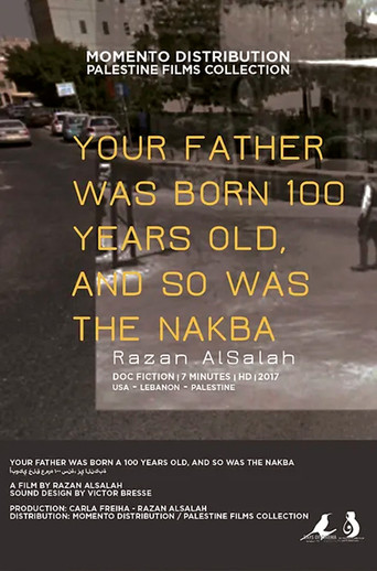 Poster for Your Father Was Born 100 Years Old, and So Was the Nakba