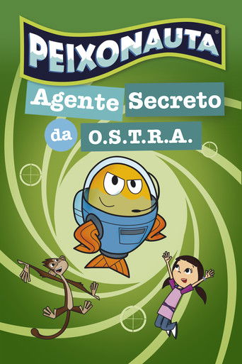 Poster for Peixonauta - Agente Secreto da O.S.T.R.A.