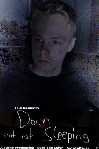Poster for Down but not Sleeping