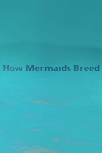 Poster for How Mermaids Breed