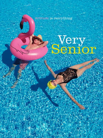 Poster for Very Senior: Attitude is Everything