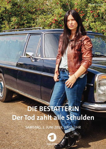 Poster for Die Bestatterin – Der Tod zahlt alle Schulden