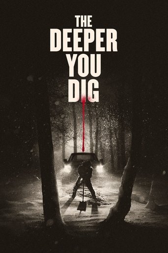 Poster for The Deeper You Dig