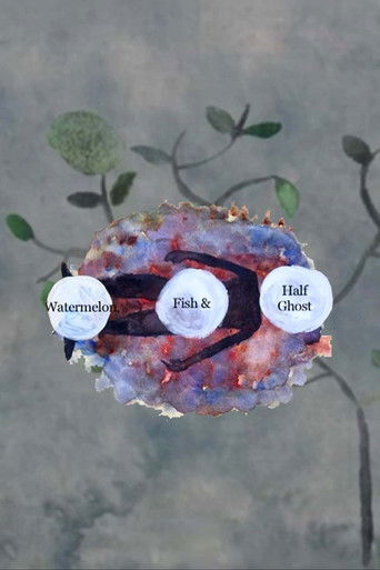Poster for Watermelon, Fish and Half Ghost