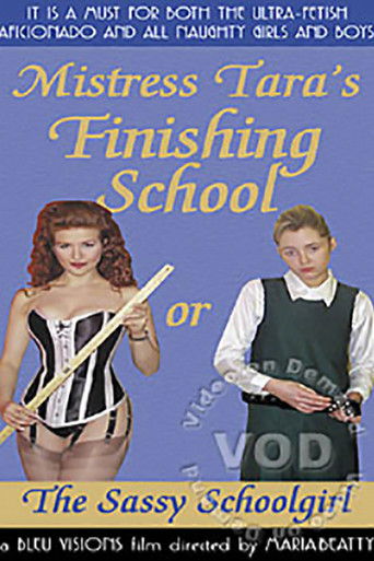 Poster for Mistress Tara's Finishing School, or, The Sassy Schoolgirl