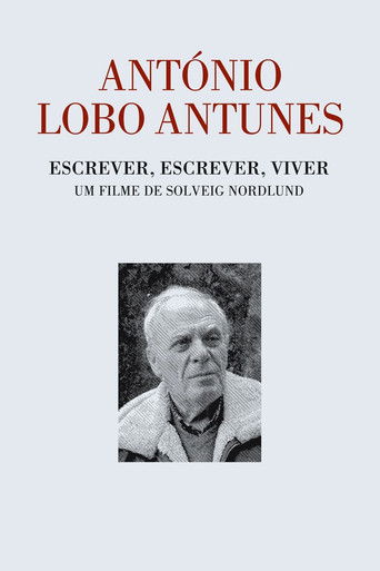 Poster for António Lobo Antunes - Escrever, Escrever, Viver