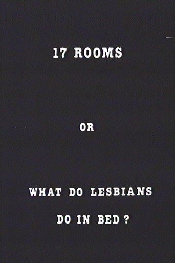 Poster for 17 Rooms or What Do Lesbians Do in Bed?
