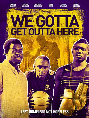 Poster for We Gotta Get Out of Here