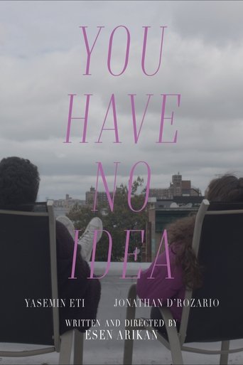 Poster for You Have No Idea