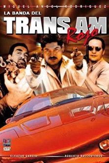 Poster for La banda del TransAm rojo