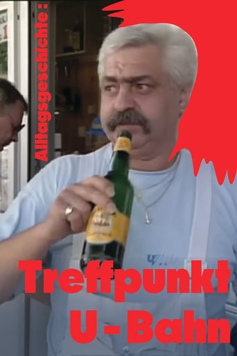 Poster for Alltagsgeschichte – Treffpunkt U-Bahn