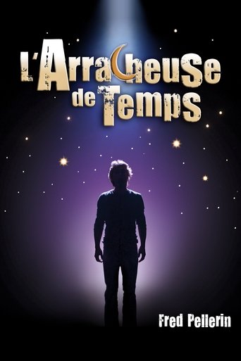 Poster for Fred Pellerin : L'arracheuse de temps